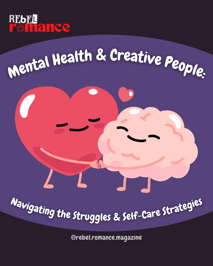 Mental Health and Creative People: Navigating the Struggles and Self-Care Strategies