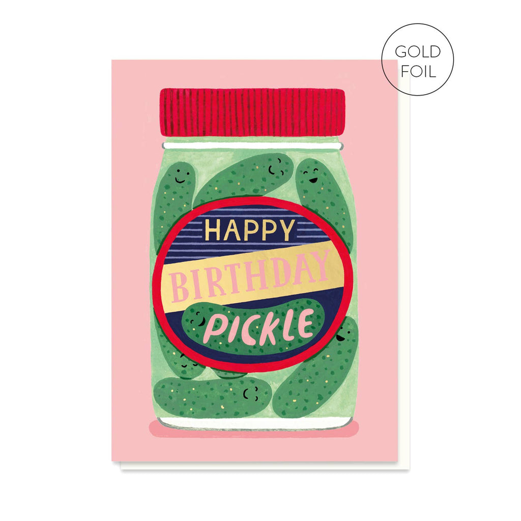 A playful greeting card featuring a jar of pickles on a soft pink background. The label reads “Happy Birthday Pickle” with gold foil detailing, adding a touch of luxury. Perfect for a quirky birthday wish.