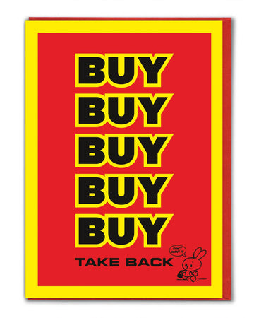 Bold and funny Magda Archer birthday card available at Rebel Romance. The design features a bright red and yellow background with the word “BUY” repeated five times in bold black letters and “TAKE BACK” at the bottom, with a cute bunny illustration saying “DON’T WANT IT.” A quirky, kitschy card perfect for millennials who love alternative style, humour, and retro pop art designs.