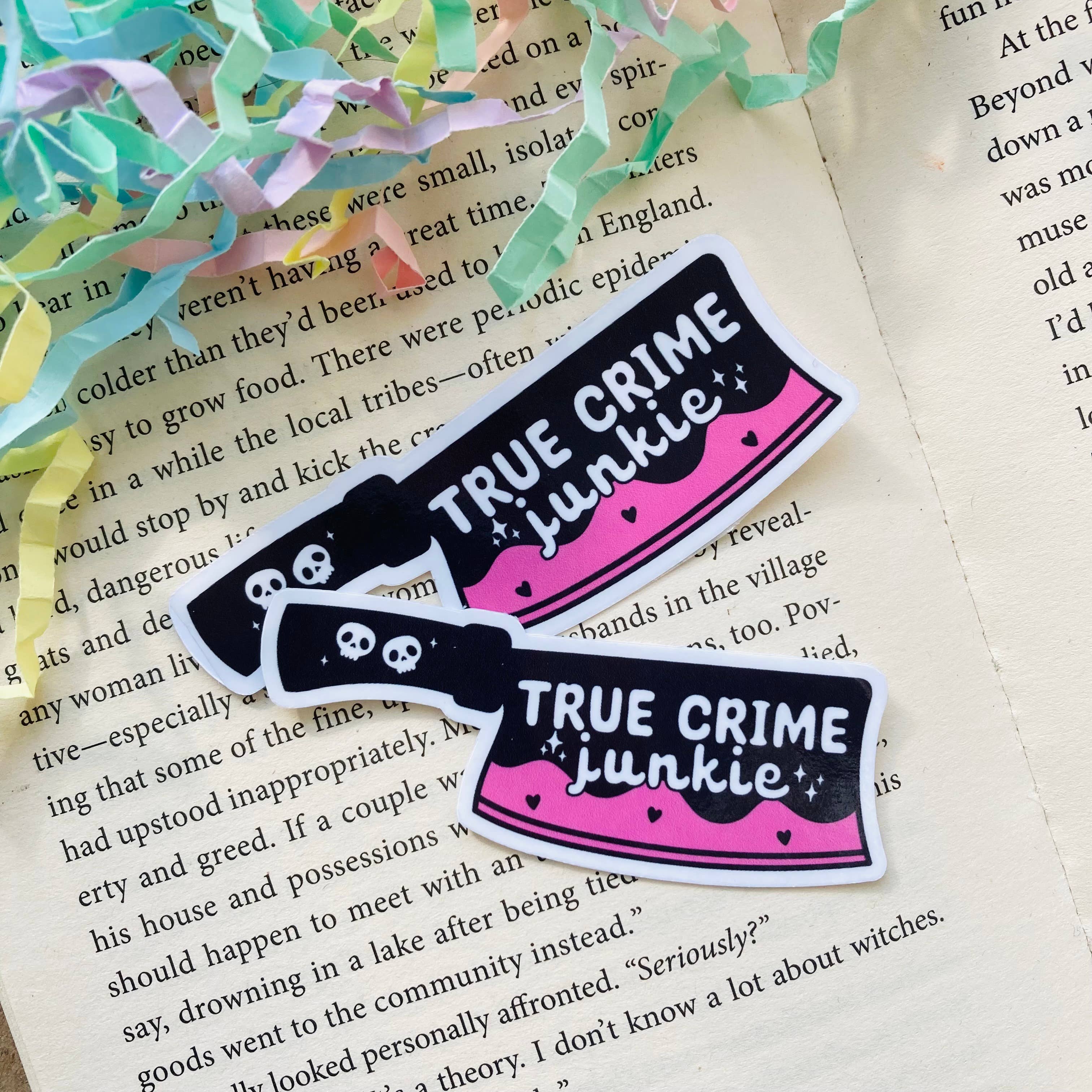 True Crime Junkie – Pink Cleaver Die Cut Sticker