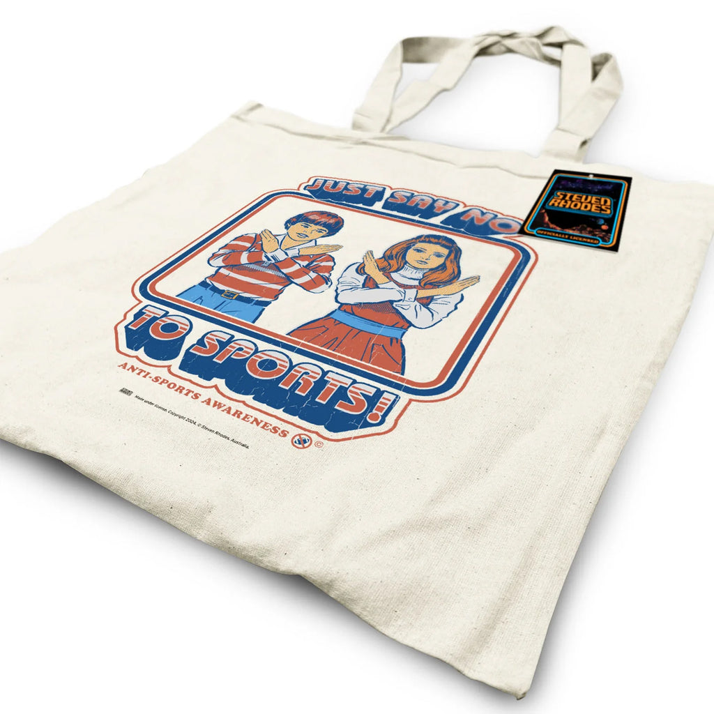 A natural cotton tote bag featuring a retro-style Steven Rhodes design with two children crossing their arms in an “X” shape and the text “Just Say No To Sports!” in bold, vintage-style lettering. The bag has a minimalist design with sturdy handles, perfect for daily use.