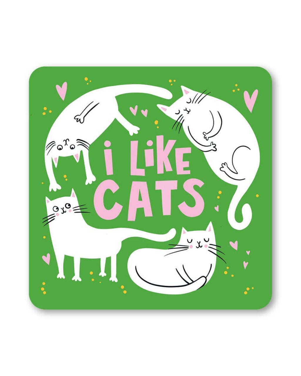A square green coaster with the words I Like Cats in bold pink letters. Surrounding the text are four white cartoon-style cats in playful poses, with scattered pink hearts and yellow dots.