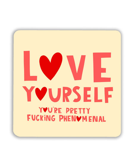 Love Yourself Coaster by Lucy Maggie Designs ❤️

Start your day with a reminder you totally deserve – the Love Yourself Coaster is here to add a little self-love to your coffee break. Featuring bold pink and red lettering that reads “Love Yourself – You’re Pretty F*ing Phenomenal”, it’s the perfect Square cream-coloured coaster featuring the phrase “Love Yourself – You’re Pretty F*ing Phenomenal” in bold pink and red typography, with heart-shaped details replacing the letter “O”.