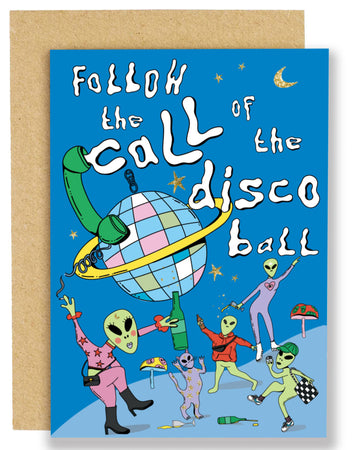 A bright blue birthday card with playful gold foil stars and the text “Follow the call of the disco ball,” featuring quirky green aliens in colourful outfits dancing and holding drinks around a giant pastel disco ball with a phone cord wrapped around it.