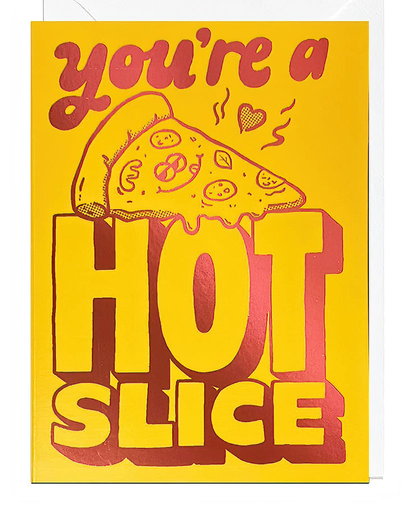 Bold and playful greeting card from Rebel Romance with a retro pizza design and the phrase “You’re a hot slice” in shiny red foil on a bright yellow background. Features a cheesy pizza slice with hearts and steam lines for a cheeky, food-loving twist. Ideal for Valentine’s Day, anniversaries, or flirty foodie gifts with an alternative, humorous vibe.
