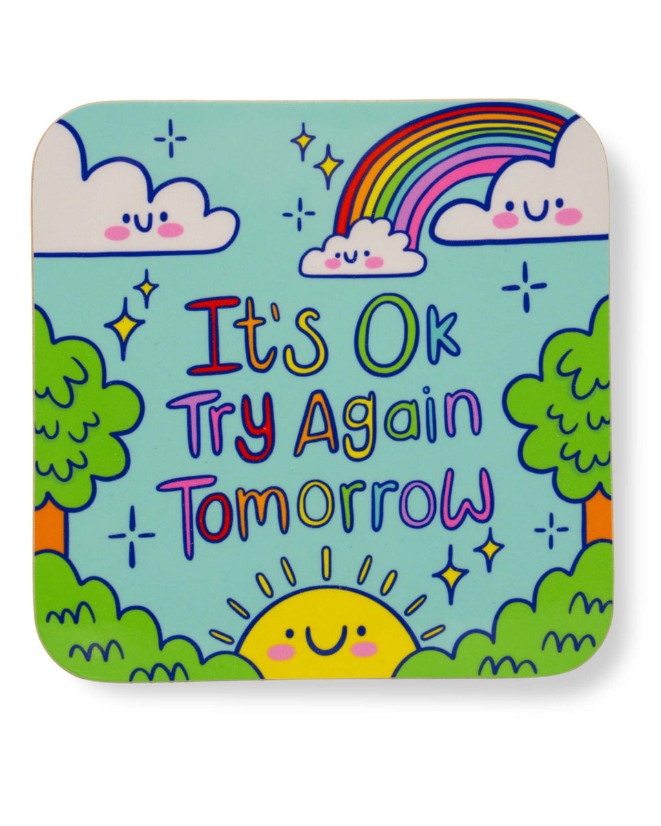 It’s OK Try Again Tomorrow Drinks Coaster by Kellylou – Rebel Romance