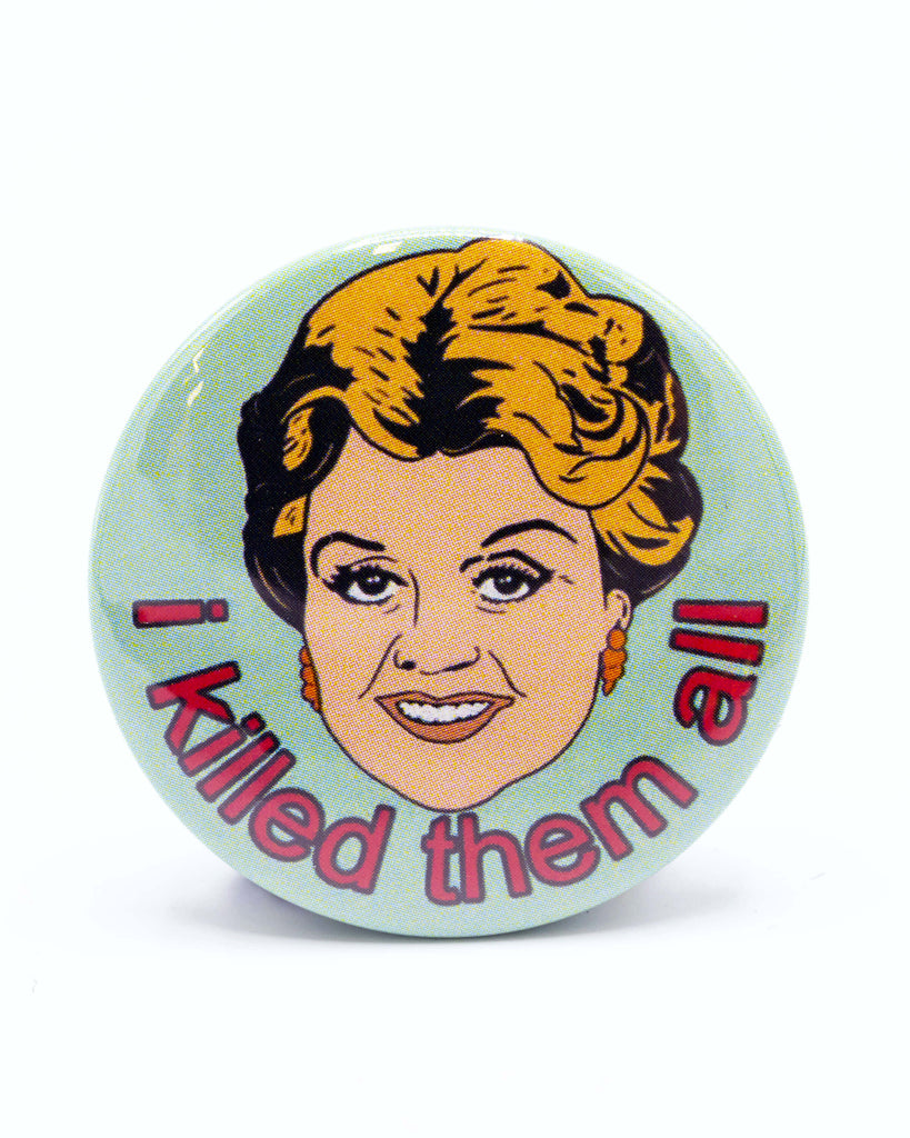 Blue button badge with a graphic of Murder She Wrote, Jessica Fletcher's face with red text underneath reading 'i killed them all'. A retro inspired design from Bite Your Granny.