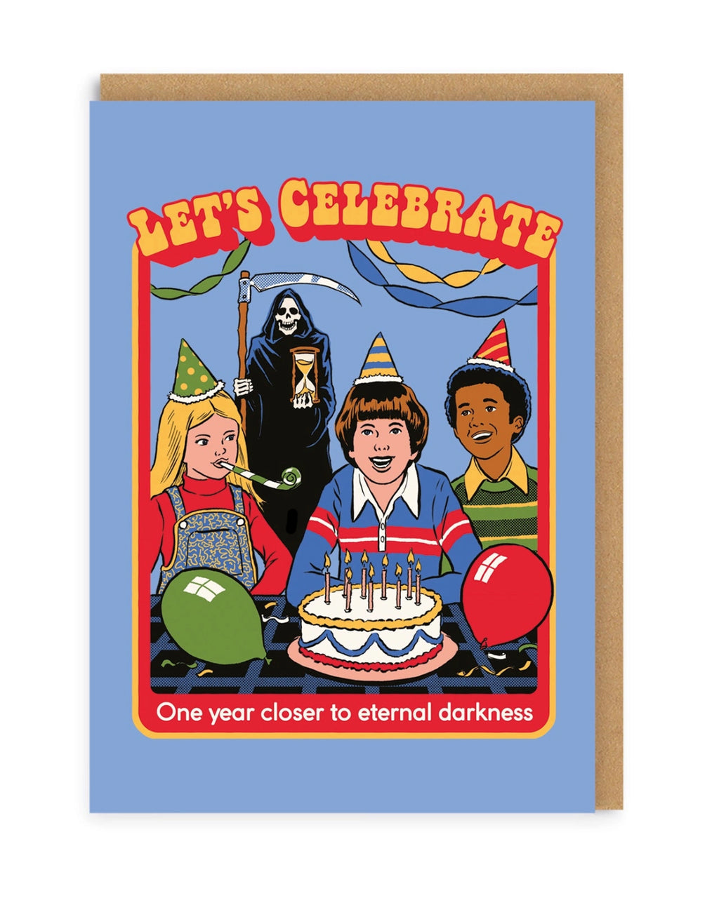“Let’s Celebrate - One Year Closer to Eternal Darkness” Card: A colourful greeting card featuring children celebrating a birthday with the Grim Reaper in the background, holding an hourglass, emphasising the dark humour of growing older.