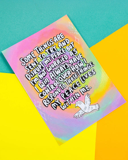 A rainbow pastel A6 postcard with a cartoon white dove and the message “Some things are sent to try and disrupt my peace but I will always have control over how I respond to those things. My peace lives within me.” Designed by Katie Abey and available at Rebel Romance, this cheerful postcard is printed on premium silk finish card and perfect for spreading positivity.