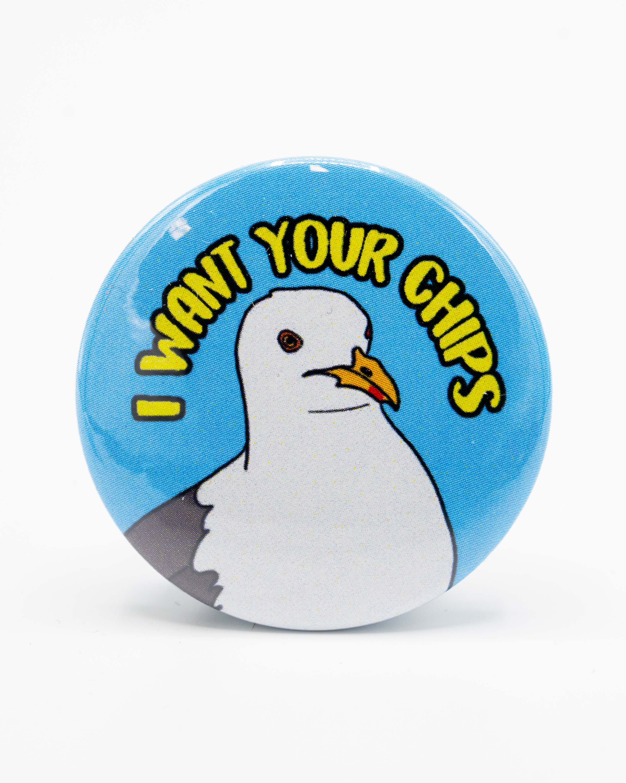 I Want Your Chips Button Pin Badge