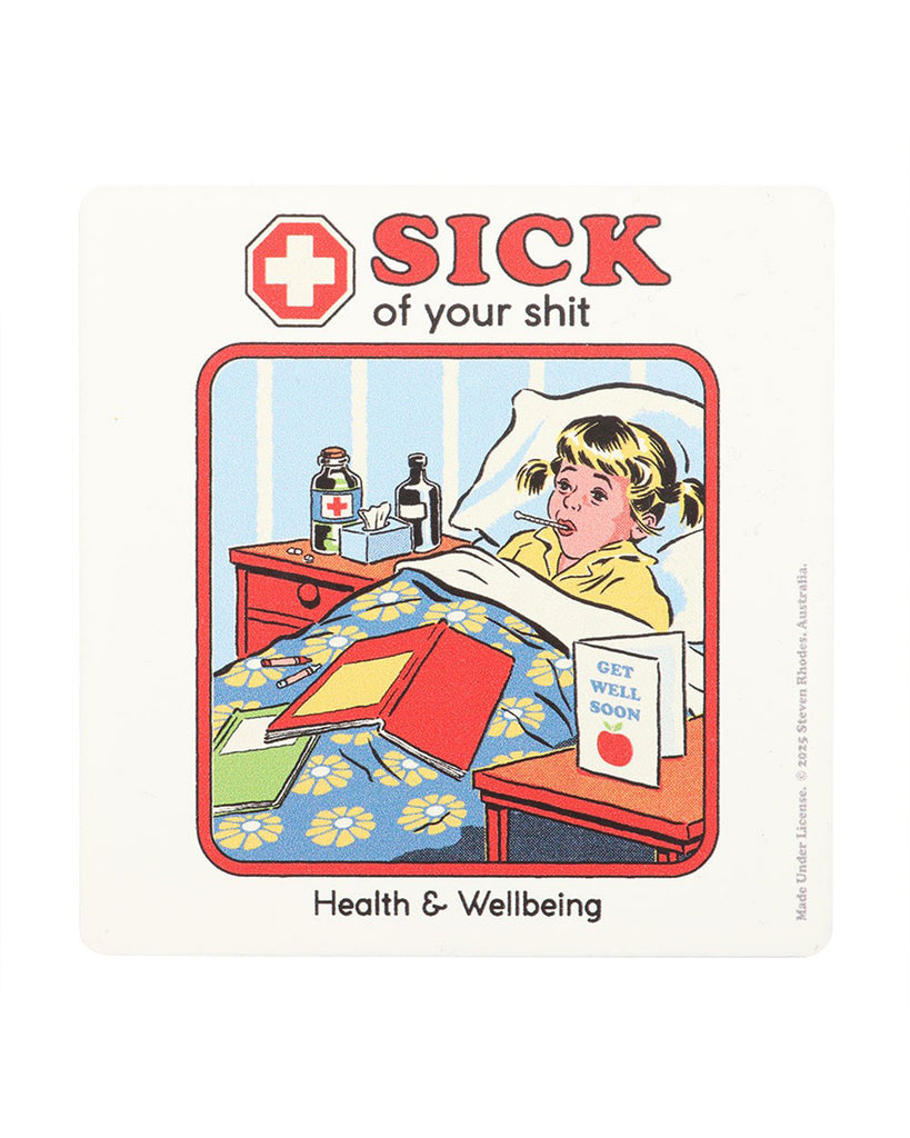Front view of Steven Rhodes “Sick of Your Shit” coaster from Rebel Romance. Retro-inspired funny homeware gift showing a sick child in bed with medicine and a sarcastic slogan, ideal for alternative décor.