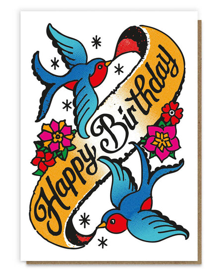 A vibrant birthday card featuring classic tattoo-style swallows carrying a banner with the message “Happy Birthday.” The design is enhanced with bold colours, floral accents, and a striking retro aesthetic, making it a perfect choice for anyone who loves vintage-inspired art.