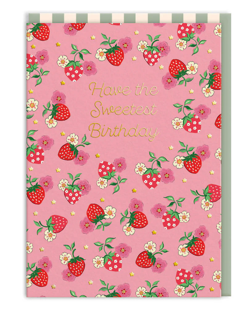 A6 Cath Kidston birthday card featuring strawberries, flowers, and gold foil lettering that says “Have the Sweetest Birthday” on a pink background. Includes striped envelope. Cute vintage-style design ideal for millennials who love nostalgic stationery.